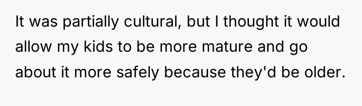 It was partially cultural, but I thought it would allow...