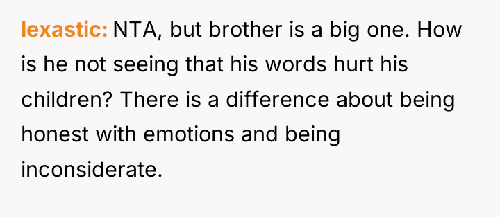 lexastic NTA, but brother is a big one. How is...