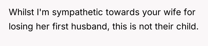 Whilst I'm sympathetic towards your wife for losing her first...