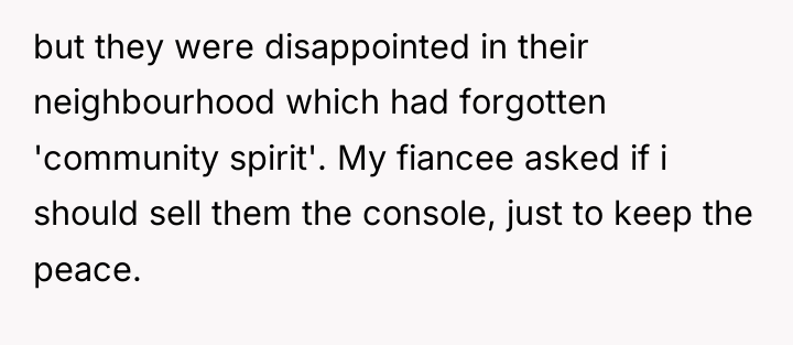 but they were disappointed in their neighbourhood which had forgotten...