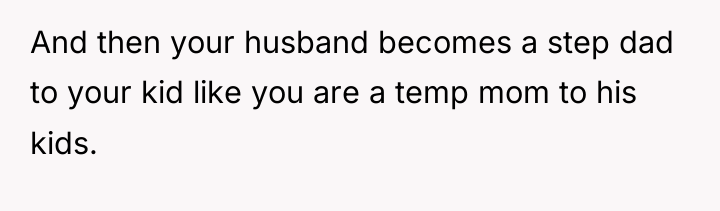 And then your husband becomes a step dad to your...