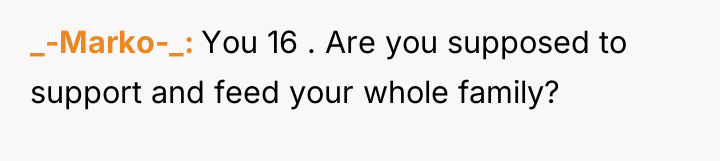_-Marko-_ You 16 . Are you supposed to support and...