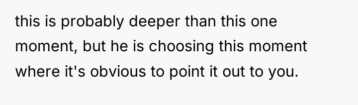 this is probably deeper than this one moment, but he...