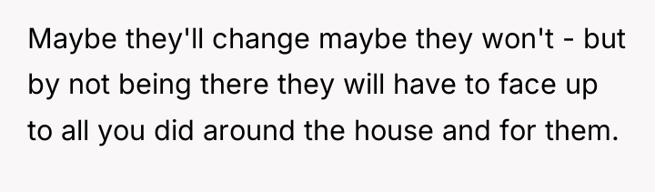 Maybe they'll change maybe they won't - but by not...