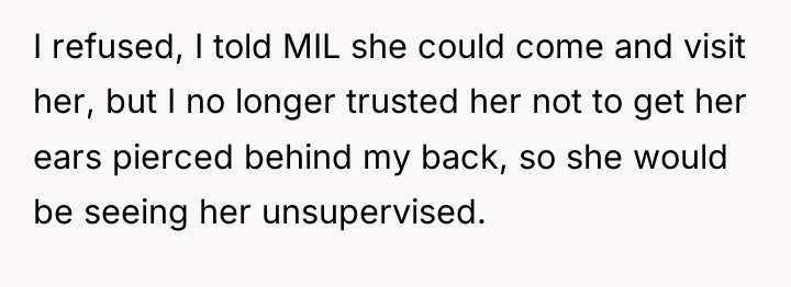 I refused, I told MIL she could come and visit...