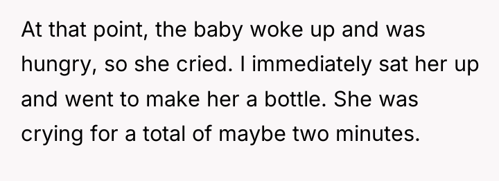 At that point, the baby woke up and was hungry,...