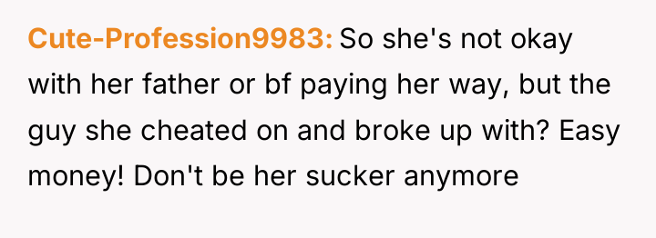 Cute-Profession9983 So she's not okay with her father or bf...