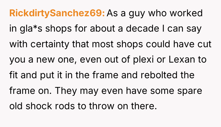 RickdirtySanchez69 As a guy who worked in gla*s shops for...