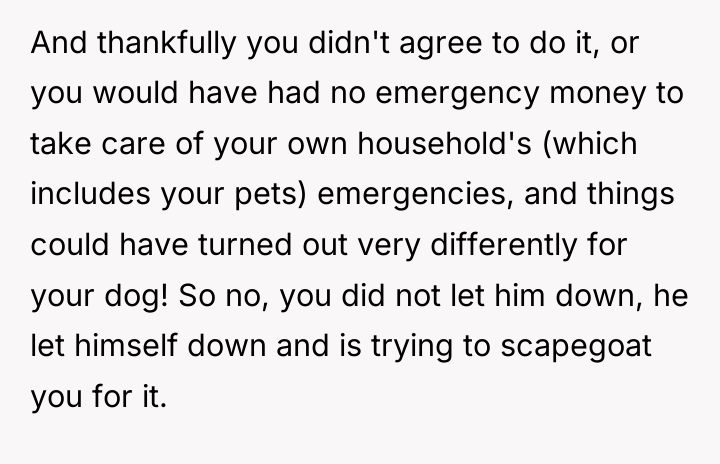 And thankfully you didn't agree to do it, or you...