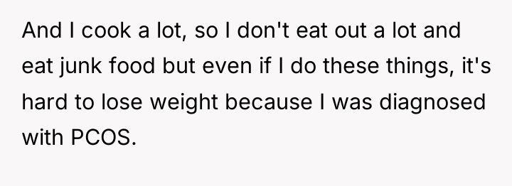 And I cook a lot, so I don't eat out...