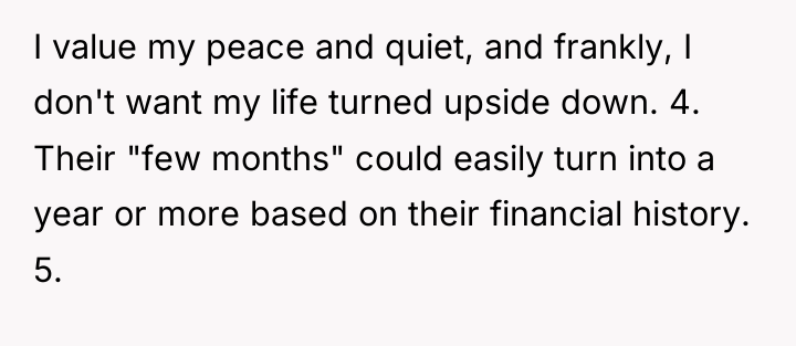 I value my peace and quiet, and frankly, I don't...