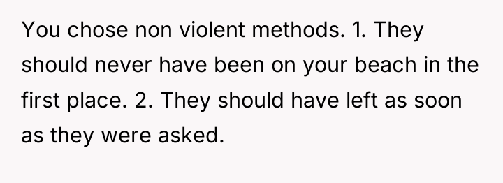 You chose non violent methods. 1. They should never have...