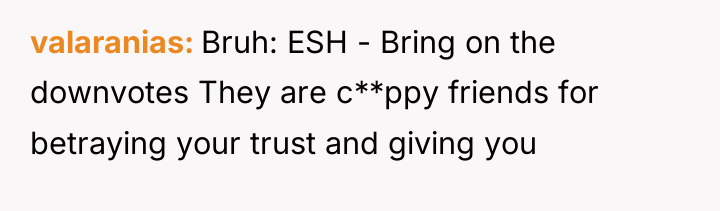 valaranias Bruh: ESH - Bring on the downvotes They are...