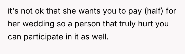 it's not ok that she wants you to pay (half)...