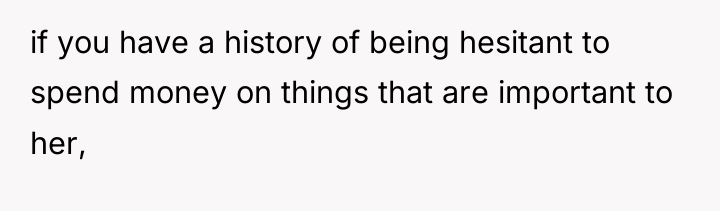 if you have a history of being hesitant to spend...