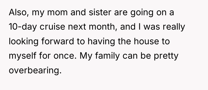 Also, my mom and sister are going on a 10-day...