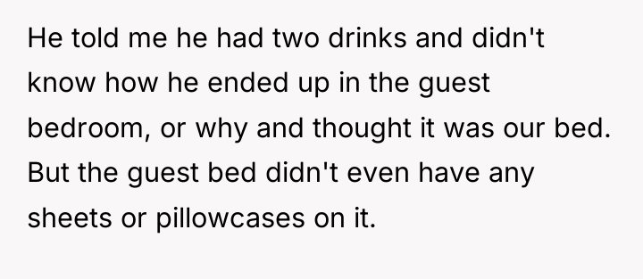 He told me he had two drinks and didn't know...