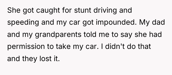 She got caught for stunt driving and speeding and my...