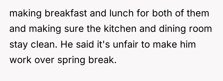 making breakfast and lunch for both of them and making...