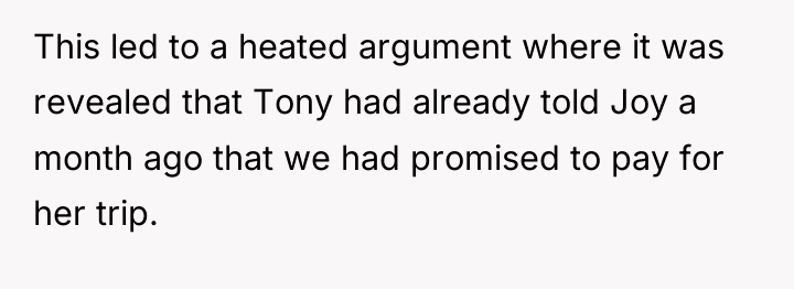 This led to a heated argument where it was revealed...