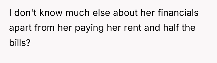 I don't know much else about her financials apart from...