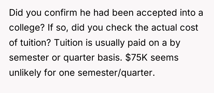 Did you confirm he had been accepted into a college?...