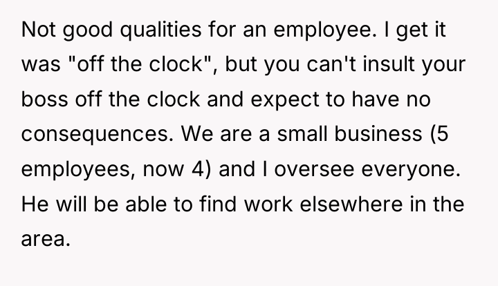 Not good qualities for an employee. I get it was...
