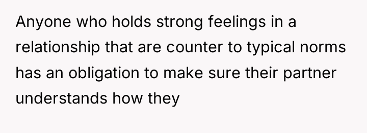 Anyone who holds strong feelings in a relationship that are...