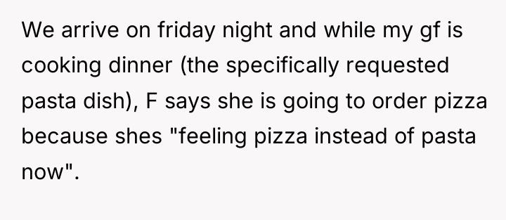 We arrive on friday night and while my gf is...