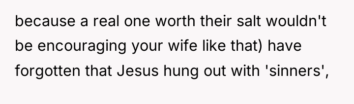 because a real one worth their salt wouldn't be encouraging...