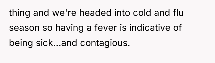 thing and we're headed into cold and flu season so...