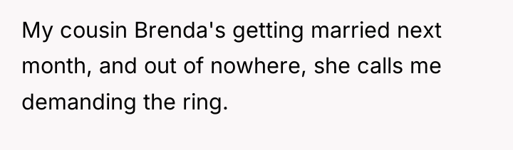 My cousin Brenda's getting married next month, and out of...