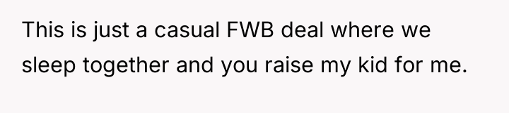 This is just a casual FWB deal where we sleep...
