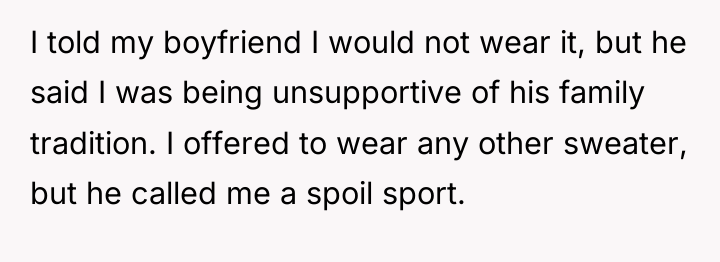 I told my boyfriend I would not wear it, but...