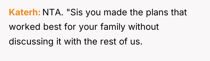 Katerh NTA. "Sis you made the plans that worked best...
