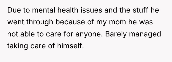 Due to mental health issues and the stuff he went...