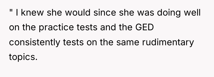 " I knew she would since she was doing well...