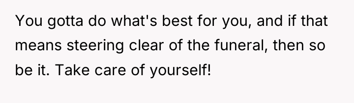You gotta do what's best for you, and if that...