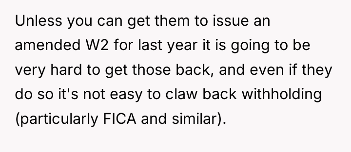 Unless you can get them to issue an amended W2...
