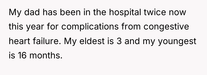 My dad has been in the hospital twice now this...