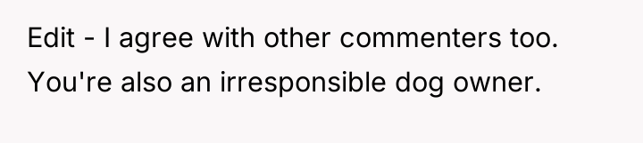 Edit - I agree with other commenters too. You're also...