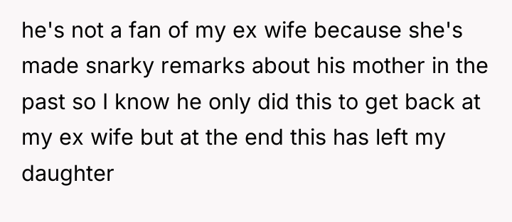 he's not a fan of my ex wife because she's...