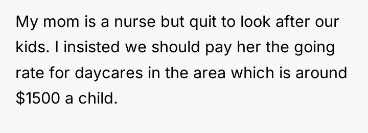 My mom is a nurse but quit to look after...