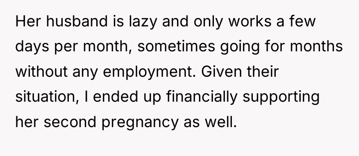 Her husband is lazy and only works a few days...