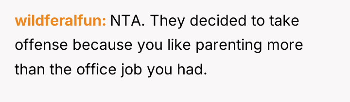 wildferalfun NTA. They decided to take offense because you like...