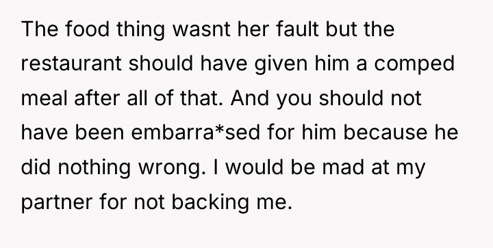 The food thing wasnt her fault but the restaurant should...