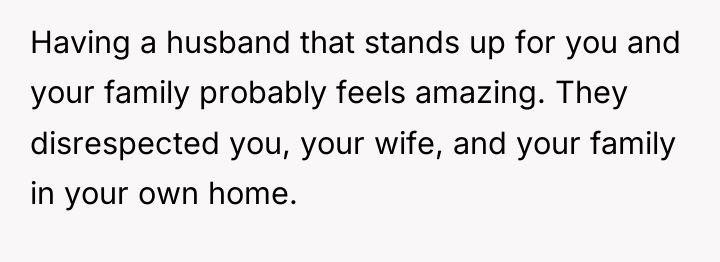 Having a husband that stands up for you and your...