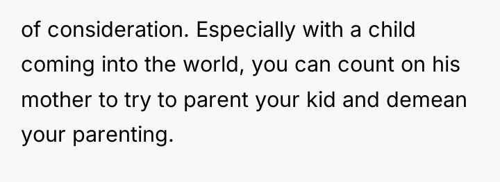 of consideration. Especially with a child coming into the world,...