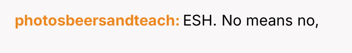 photosbeersandteach ESH. No means no,
