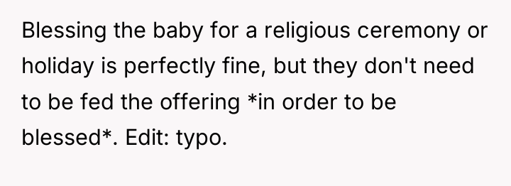 Blessing the baby for a religious ceremony or holiday is...